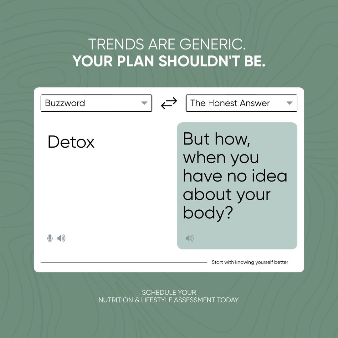 Stop chasing generic wellness trends and start understanding what your body actually needs.

.

#nutrition #wellness #lifestyle #detox 

[nutrition assessment, personalized health plan, detox myth, lifestyle coaching, wellness journey, custom nutrition]